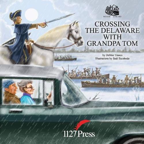 Dale Gas Carmen: Crossing the Delaware with Grandpa Tom