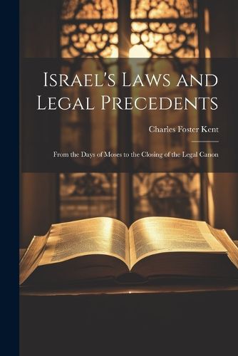 Cover image for Israel's Laws and Legal Precedents