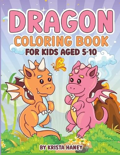 Cover image for Dragon Coloring book for kids Aged 5-10
