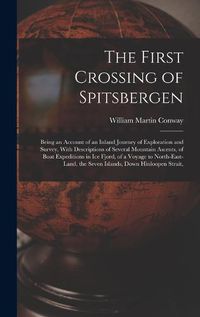 Cover image for The First Crossing of Spitsbergen