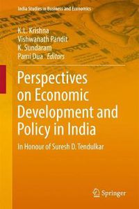 Cover image for Perspectives on Economic Development and Policy in India: In Honour of Suresh D. Tendulkar