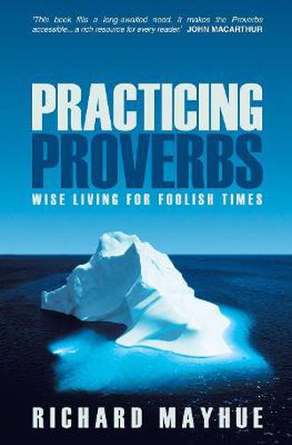 Cover image for Practicing Proverbs: Wise Living for Foolish Times