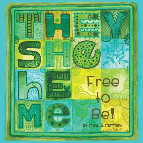 Cover image for They She He Me: Free to be!