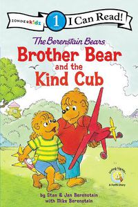 Cover image for The Berenstain Bears Brother Bear and the Kind Cub: Level 1