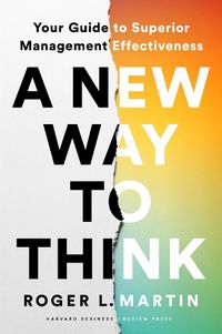 Cover image for A New Way to Think: Your Guide to Superior Management Effectiveness