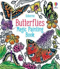 Cover image for Butterflies Magic Painting Book