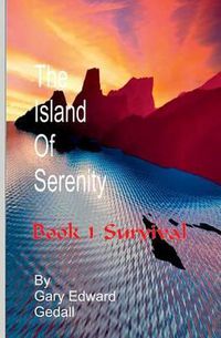 Cover image for The Island of Serenity Book 1: Survival