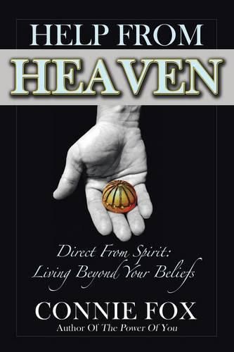 Cover image for Help from Heaven: Direct From Spirit: Living Beyond Your Beliefs