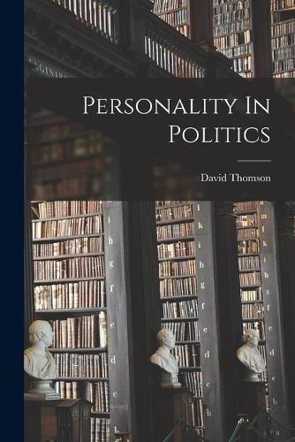 Personality In Politics