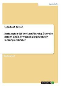 Cover image for Instrumente der Personalfuhrung. UEber die Starken und Schwachen ausgewahlter Fuhrungstechniken