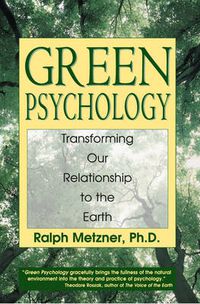 Cover image for Green Psychology: Cultivating a Spiritual Connection with the Natural World