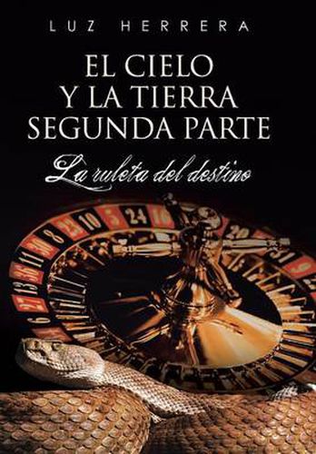 Cover image for El Cielo y La Tierra Segunda Parte: La Ruleta del Destino