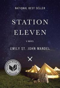 Cover image for Station Eleven: A novel