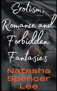 Cover image for Erotism, Romance and Forbidden Fantasies