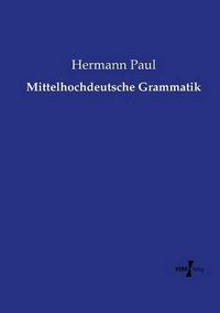 Cover image for Mittelhochdeutsche Grammatik