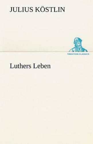 Cover image for Luthers Leben