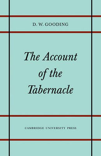 Cover image for The Account of the Tabernacle: Translation and Textual Problems of the Greek Exodus