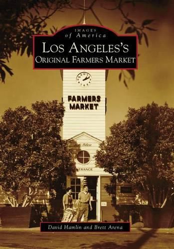 Cover image for Los Angeles's Original Farmers Market, Ca