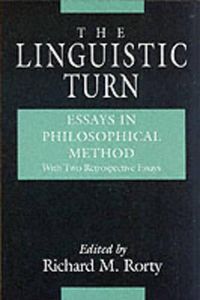 Cover image for The Linguistic Turn: Essays in Philosophical Method