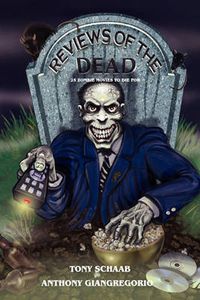 Cover image for Reviews of the Dead: 25 Zombie Movies to Die For