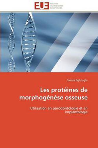 Cover image for Les Prot Ines de Morphog N Se Osseuse