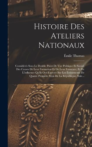 Cover image for Histoire Des Ateliers Nationaux