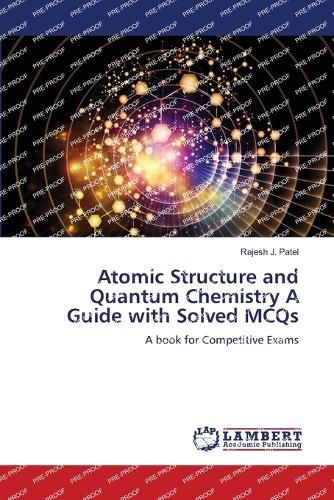 Cover image for Atomic Structure and Quantum Chemistry A Guide with Solved MCQs