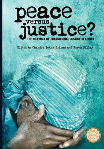 Cover image for Peace versus Justice?: The Dilemmas of Transitional Justice in Africa