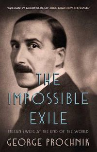 Cover image for The Impossible Exile: Stefan Zweig at the End of the World