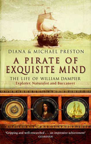 A Pirate Of Exquisite Mind: The Life Of William  Dampier