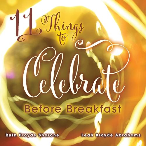 Cover image for 11 Things to Celebrate Before Breakfast