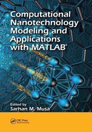 Cover image for Computational Nanotechnology: Modeling and Applications with MATLAB (R)