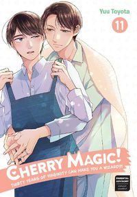 Cover image for Cherry Magic! Thirty Years of Virginity Can Make You a Wizard? 11