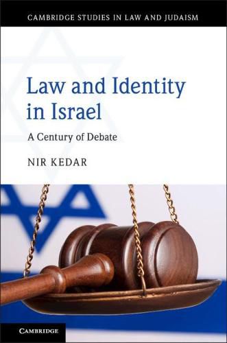 Cover image for Law and Identity in Israel: A Century of Debate