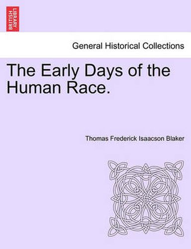 Cover image for The Early Days of the Human Race.