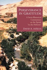 Cover image for Perseverance in Gratitude: A Socio-Rhetorical Commentary on the Epistle  to the Hebrews