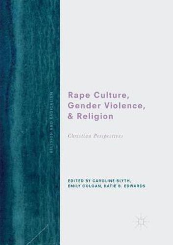 Cover image for Rape Culture, Gender Violence, and Religion: Christian Perspectives