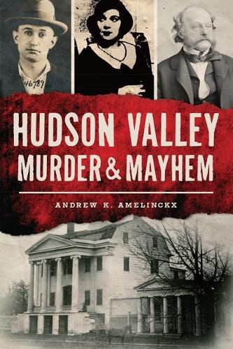 Cover image for Hudson Valley Murder & Mayhem