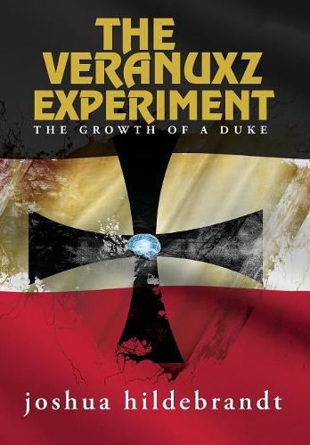 The Veranuxz Experiment: The Growth Of A Duke