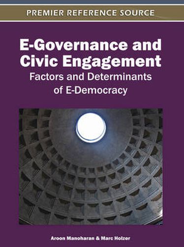 Cover image for E-Governance and Civic Engagement: Factors and Determinants of E-Democracy