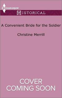 Cover image for A Convenient Bride for the Soldier: The Society of Wicked Gentlemen