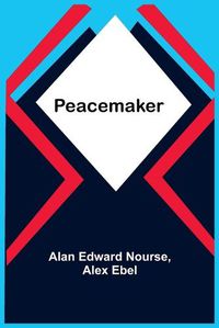 Cover image for Peacemaker