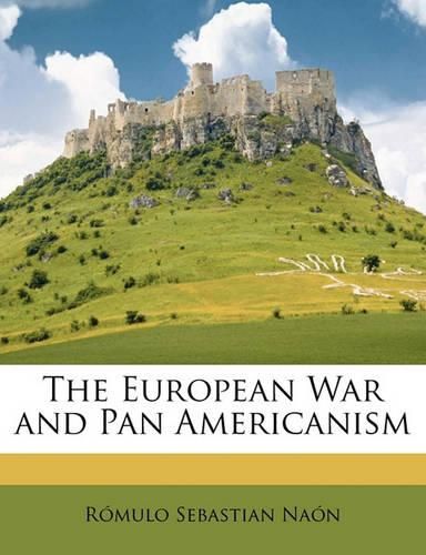 Cover image for The European War and Pan Americanism