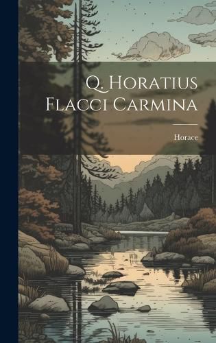 Cover image for Q. Horatius Flacci Carmina