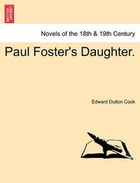 Cover image for Paul Foster's Daughter.