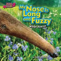 Cover image for My Nose is Long and Fuzzy