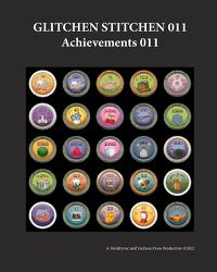 Cover image for Glitchen Stitchen 011 Achievements 011