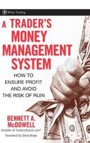 Cover image for A Trader's Money Management System: How to Ensure Profit and Avoid the Risk of Ruin