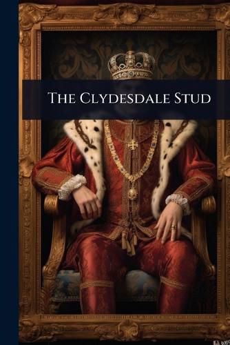 Cover image for The Clydesdale Stud