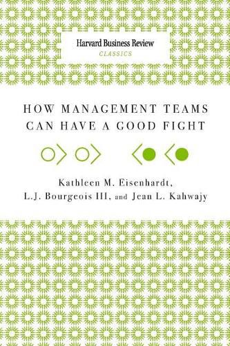 How Management Teams Can Have a Good Fight